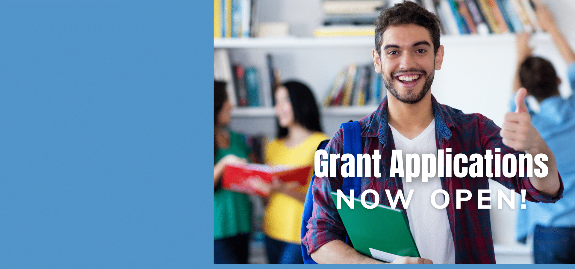 Grant Apps Open Slider